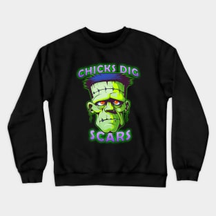 Chicks Dig Scars Frankenstein Happy Halloween Crewneck Sweatshirt